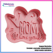 Mom Love you Cortador para galletas y fondant